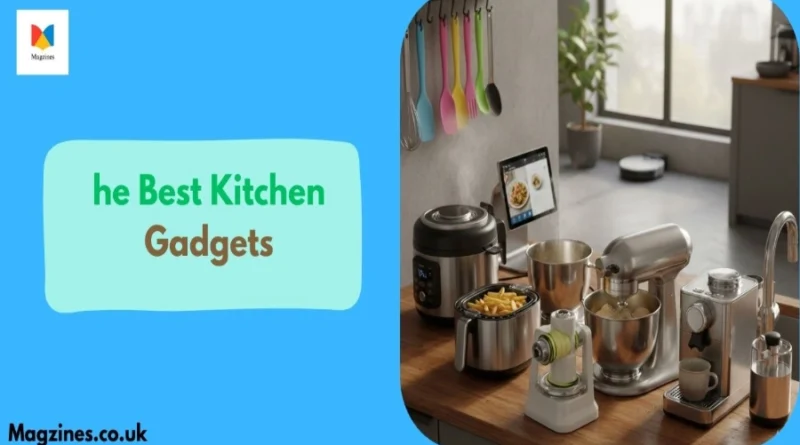 Best Kitchen Gadgets That Actually Make Cooking Easier 2026