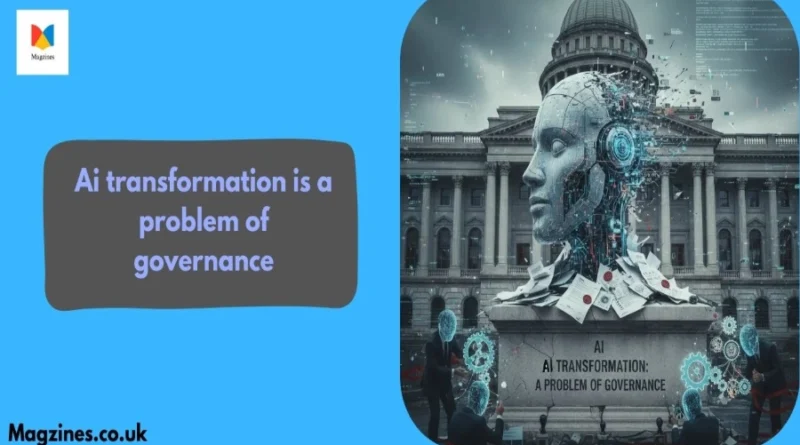 Why AI Transformation Is Really a Governance Problem